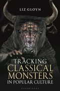 Cover: Tracking Classical Monsters in Popular Culture - Bloomsbury Academic