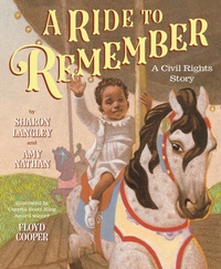 Enlarge image Cover: A Ride to Remember: A Civil Rights Story - Abrams Books for Young Readers