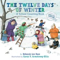 Cover: The Twelve Days of Winter: A School Counting Book - Abrams Books for Young Readers