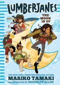 Cover: Lumberjanes: The Moon Is Up (Lumberjanes #2) - Amulet Paperbacks