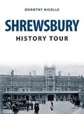 Cover: Shrewsbury History Tour - Amberley Publishing