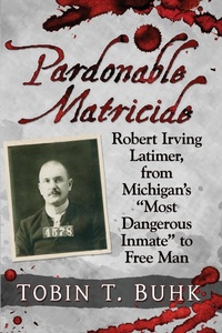 Abbildung von: Pardonable Matricide - McFarland & Co Inc