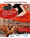 Cover: OCR GCSE (9-1) History B (SHP) Foundation Edition: Living under Nazi Rule 1933-1945 - Hodder Education