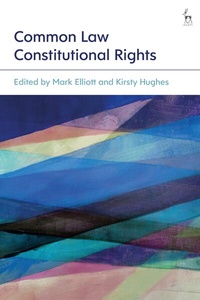Enlarge image Cover: Common Law Constitutional Rights - Hart Publishing