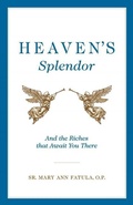 Cover: Heaven's Splendor - Sophia Institute Press