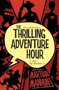 Cover: The Thrilling Adventure Hour: Martian Manhunt - Boom Entertainment