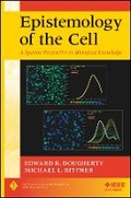 Cover: Epistemology of the Cell: A Systems Perspective on Biological Knowledge - Wiley