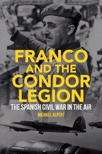 Enlarge image Cover: Franco and the Condor Legion - Bloomsbury Academic