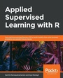 Cover: Applied Supervised Learning with R - Packt Publishing