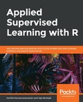 Cover: Applied Supervised Learning with R - Packt Publishing