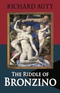 Cover: The Riddle of Bronzino - United Writers Publications Ltd