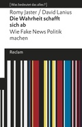 Cover: Die Wahrheit schafft sich ab - Reclam