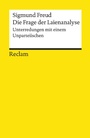 Cover: Die Frage der Laienanalyse - Reclam