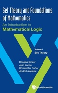 Cover: Set Theory And Foundations Of Mathematics: An Introduction To Mathematical Logic - Volume I: Set Theory - World Scientific Publishing Co Pte Ltd