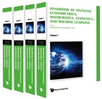 Enlarge image Cover: Handbook Of Financial Econometrics, Mathematics, Statistics, And Machine Learning (In 4 Volumes) - World Scientific Publishing Co Pte Ltd