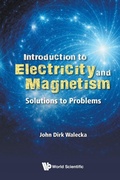 Cover: Introduction To Electricity And Magnetism: Solutions To Problems - World Scientific Publishing Co Pte Ltd