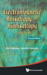 Abbildung von: Electromagnetic Anisotropy And Bianisotropy: A Field Guide - World Scientific Publishing Co Pte Ltd