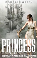 Cover: Princess Brittany Stephens and the Guardian - BOOKBABY