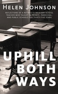 Cover: Uphill Both Ways - Amphorae Publishing Group LLC
