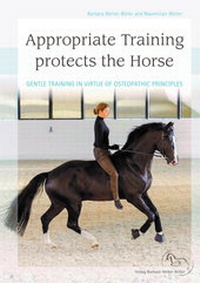 Abbildung von: Appropriate Training protects the horse - Welter-Böller, Barbara