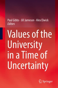 Enlarge image Cover: Values of the University in a Time of Uncertainty - Springer