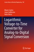 Cover: Logarithmic Voltage-to-Time Converter for Analog-to-Digital Signal Conversion - Springer