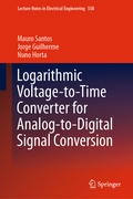 Cover: Logarithmic Voltage-to-Time Converter for Analog-to-Digital Signal Conversion - Springer