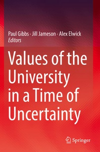 Enlarge image Cover: Values of the University in a Time of Uncertainty - Springer