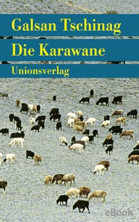 Abbildung von: Die Karawane - Unionsverlag