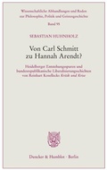Cover: Von Carl Schmitt zu Hannah Arendt? - Duncker & Humblot