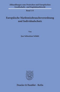 Abbildung von: Europäische Marktmissbrauchsverordnung und Individualschutz - Duncker & Humblot
