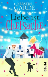 Abbildung von: Liebe ist Chefsache - Piper
