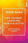Cover: Der Zauberlehrling von Kalkutta - Piper Edition