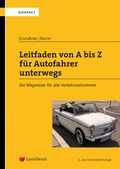 Cover: Leitfaden von A bis Z f&uuml;r Autofahrer unterwegs - LexisNexis Verlag ARD ORAC GmbH