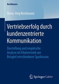 Abbildung von: Vertriebserfolg durch kundenzentrierte Kommunikation - Springer Gabler
