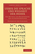 Cover: Ueber die Sprache und Weisheit der Indier - Cambridge University Press