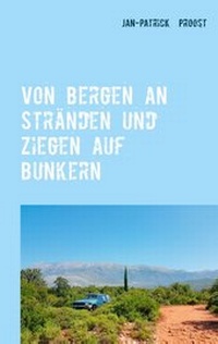 Abbildung von: Von Bergen an Stränden und Ziegen auf Bunkern - BoD - Books on Demand