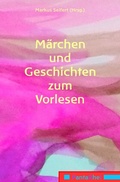 Cover: M&auml;rchen und Geschichten Band 1 bis 3 / M&auml;rchen und Geschichten zum Vorlesen - epubli