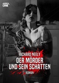 Cover: DER M&Ouml;RDER UND SEIN SCHATTEN - BookRix