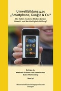 Cover: Umweltbildung 4.0: "Smartphone, Google & Co." - Wissenschaftliche Verlagsgesellschaft