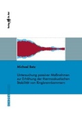 Cover: Untersuchung passiver Ma&szlig;nahmen zur Erh&ouml;hung der thermoakustischen Stabilit&auml;t von Ringbrennkammern - Dr. Hut