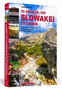 Abbildung von: 111 Gründe, die Slowakei zu lieben - Schwarzkopf & Schwarzkopf