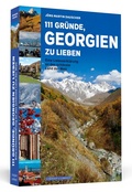 Cover: 111 Gr&uuml;nde, Georgien zu lieben - Schwarzkopf & Schwarzkopf
