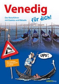Abbildung von: Venedig für dich! - Verlag Lonitzberg