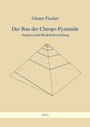 Cover: Der Bau der Cheops-Pyramide - Mons Verlag