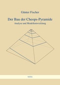 Cover: Der Bau der Cheops-Pyramide - Mons Verlag