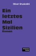 Cover: Ein letztes Mal Sizilien - Autumnus Verlag