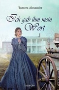 Cover: Ich gab ihm mein Wort - Francke-Buch