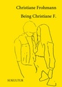 Cover: Being Christiane F. - SuKuLTuR