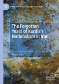Cover: The Forgotten Years of Kurdish Nationalism in Iran - Palgrave Macmillan